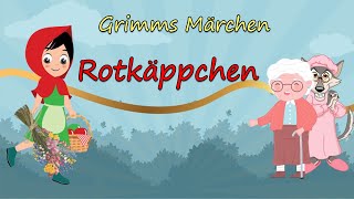 Grimms Märchen Rotkäppchen [upl. by Delcina]