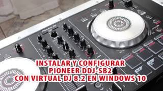 Instalar y configurar Pioneer DDJSB2 con Virtual DJ 8 en Windows En español [upl. by Aiel]