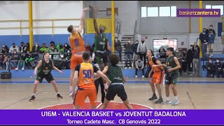 U16M  VALENCIA BASKET vs JOVENTUT BADALONA Torneo Cadete del Genovés 2022 [upl. by Isaacs358]