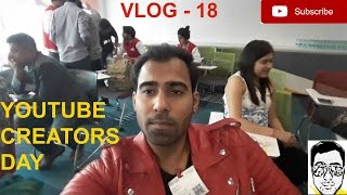 First Youtube eventcreators day DELHI  GAURAVZONE VLOG 18 [upl. by Yragerg]