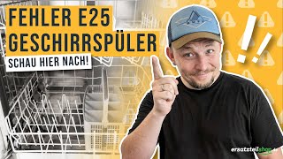 Fehler E25 Geschirrspüler [upl. by Katsuyama497]