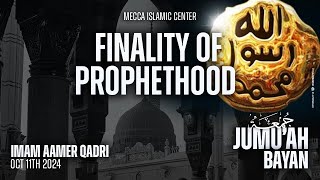 The Finality of Prophethood  Imam Aamer  Mecca Islamic Center [upl. by Sillyrama]