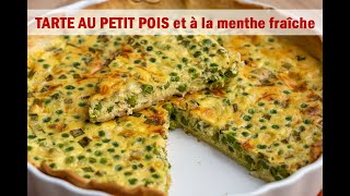 TARTE AU PETIT POIS et à la menthe fraîche Nouveau 👌🍕😋 [upl. by Smada602]