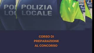 il corso per PREPARARSI AL CONCORSO IN POLIZIA LOCALE [upl. by Mastrianni470]