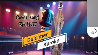 Dulcimer Karoke w Troy Heard Shine by Collective Soul dulcimer rocksong music lessons classic [upl. by Wanda]