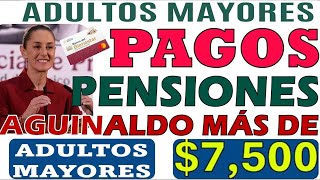 💵PAGOS AGUINALDO PENSIONADOS ❌ BUEN FIN 2024 ♨️¡PROGRAMACIÓN DE PAGO ADULTOS MAYORES BIENESTAR [upl. by Llenaj47]