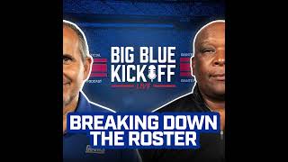 Big Blue Kickoff Live 813  Breaking Down the Roster [upl. by Nnairrek]