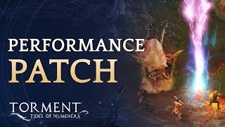 Torment Tides of Numenera  Performance Update [upl. by Kirit901]