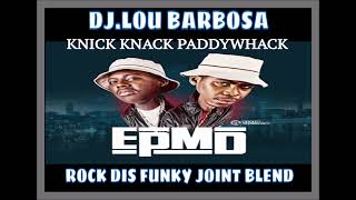 Epmd Knick Knack Paddywhack DjLou Barbosa Poor Righteous Teachers Rock Dis Funky Joint Blend [upl. by Falito]