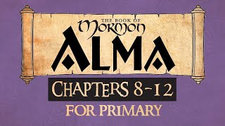 Come Follow Me for Primary Book of Mormon Alma 812 Ponderfun [upl. by Phyllys870]