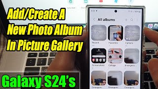 Galaxy S24S24Ultra How to AddCreate A New Photo Album In Picture Gallery [upl. by Stanway149]