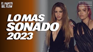 MIX TOP 2023 🔥 LO MAS NUEVO 2023 🔥 LO MAS SONADO [upl. by Akinoj453]