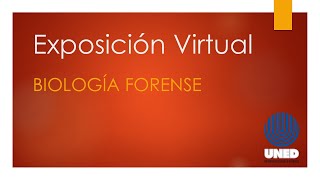 Exposición Virtual  Biología Forense [upl. by Hamer]