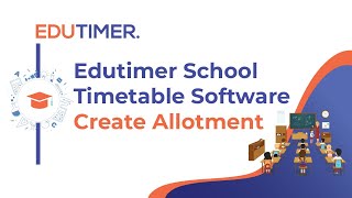 Edutimer school timetable software  Class Allotment [upl. by Yssak]