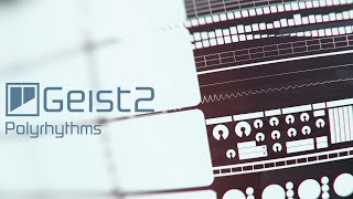 Geist2 Tutorial  Polyrhythms [upl. by Garald]