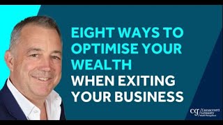 How to make the most of your money in a business exit  Wealth Planning For Business Owners [upl. by Payton908]