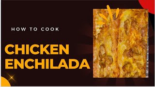 Chicken Enchilada Mexican food Best Enchilada Easy Chicken Enchiladas [upl. by Tiler]