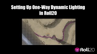 Setting Up OneWay Dynamic Lighting in Roll20 [upl. by Evander]