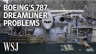 Boeing 787 Dreamliner A Timeline of Recent Production Problems  WSJ [upl. by Callan]