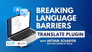 Enhance Multilingual Support in GLPI with Translate Plugin [upl. by Bezanson157]