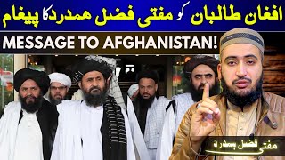 Afghanstan Pakistan Conflict Message To Afg Government From Mufti Fazal Hamdard [upl. by Eidnac909]