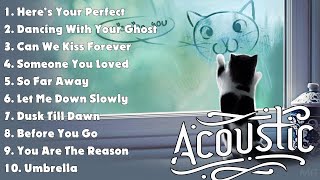 Best Playlist Acoustic ⭐ Latest Cover Songs English ⭐ English Music Hits [upl. by Ecila]