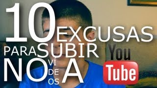 10 Excusas para no subir vídeos a YouTube  DespertaVlogs [upl. by Timmie423]