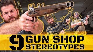 9 Gun Shop Employee Stereotypes [upl. by Eelhsa]