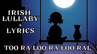 TooRaLooRaLooRal Thats An Irish Lullaby Classic Irish Song Cover Female Vocals With LYRICS [upl. by Dleifrag]