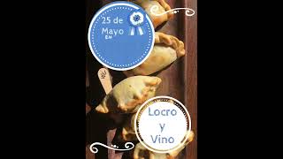 25 de Mayo Empanadas Criollas Locro y Vino en Siempre Ser [upl. by Gladis]