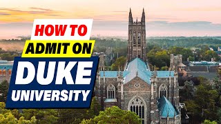 Duke University Admissions Guide How to Get Accepted New Rules In 2024 [upl. by Yreffoeg96]