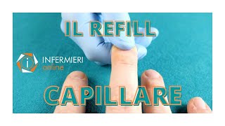 IL REFILL CAPILLARE  INFERMIERISTICA IN 2 MINUTI  INFERMIERI online [upl. by Ettezel]