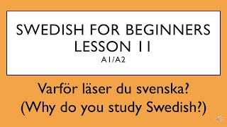 Swedish for beginners Lesson 11 A1A2  Svenska för nybörjare  Lektion 11 [upl. by Naimad540]