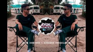 AYOK REMIXER  ASEREHE BREAKLATIN [upl. by Lennor]