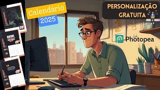 Calendário Personalizado 2025 online Personalização Gratuita no Photopea [upl. by Goody]