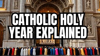 What is the Roman Catholic Holy Year [upl. by Nabi]