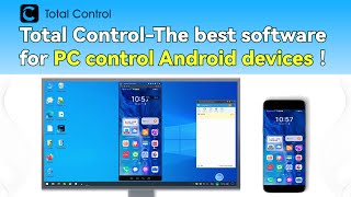 Total Control： The best software for PC control Android devices！ [upl. by Mozza457]