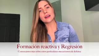 Mecanismos de defensa parte 4 Formación reactiva y regresión [upl. by Arianne540]