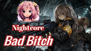 Nightcore – Bebe Rexha  Bad Bitch feat Ty Dolla ign [upl. by Naired]