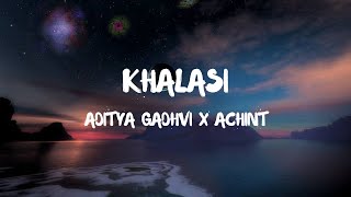 Khalasi Lyrics  Coke Studio Bharat  Aditya Gadhvi amp Achint [upl. by Mary]