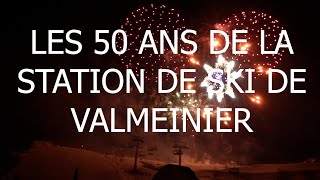 Les 50 ans de la station de Valmeinier [upl. by Haseena]