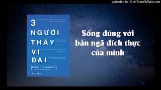 Ba người thầy vĩ đại Robin Sharma Phần 6 Truy tìm căn nguyên [upl. by Giorgio]