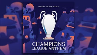 UEFA Champions League Anthem  Epic Trailer Version [upl. by Mehcanem561]