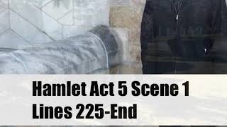 Hamlet Act 5 Scene 1 Lines 225End [upl. by Hoo]