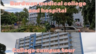 Burdwan medical college and hospital  Complete college campus tour 2024 [upl. by Balf]