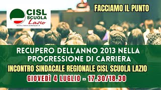 Recupero anno 2013 nella progressione di carriera facciamo il punto  Assemblea Cisl Scuola Lazio [upl. by Tatia557]