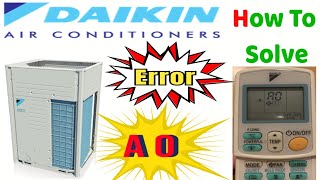 How to Resolve Daikin Air Conditioning Error A0  Quick Fix for Daikin VRV AC Error A0  DIYA VIDEO [upl. by Eirot]