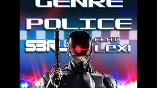 Genre Police  S3RL feat Lexi [upl. by Hamfurd]