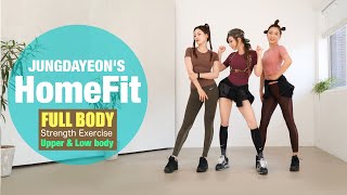 JUNGDAYEONS HOME FIT11 Full Body Strength Exercise Upper amp Lower body チョンダヨン郑多燕鄭多燕 [upl. by Sorkin]