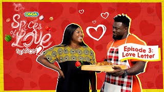 SPICES OF LOVE  Season 2  Episode 3  Love Letter [upl. by Corwin]